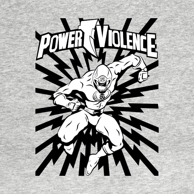 GO GO POWERVIOLENCE by pontosix